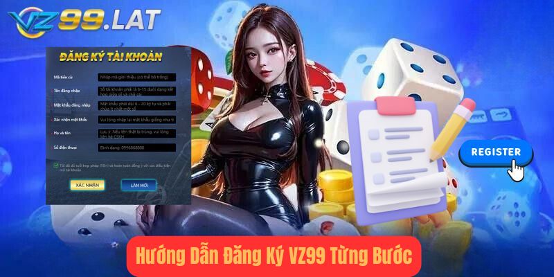 Hướng Dẫn Đăng Ký vz99 Từng Bước