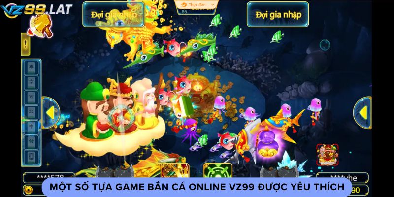 Một số tựa game bắn cá online vz99 được yêu thích